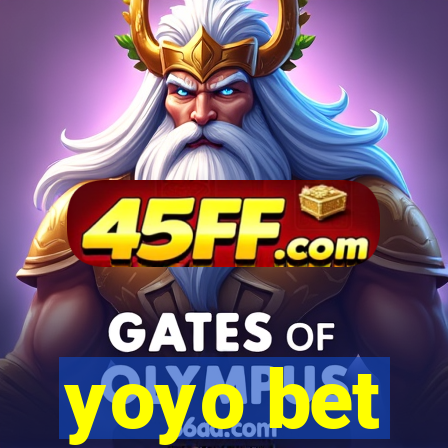 yoyo bet